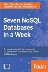 Book cover of Seven NoSQL Databases in a Week by Aaron Ploetz