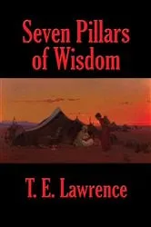 Book cover of Seven Pillars of Wisdom (Rediscovered Books) by T. E. Lawrence