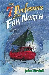 Book cover of Seven Professors of the Far North by John Fardell