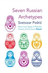 Book cover of Seven Russian Archetypes by Svetozar Poštić