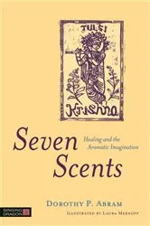 Book cover of Seven Scents by Dorothy P. Abram