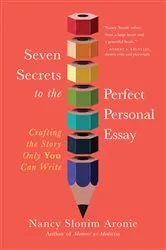 Book cover of Seven Secrets to the Perfect Personal Essay by Unknown