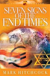 Book cover of Seven Signs of the End Times by Mark Hitchcock
