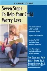 Book cover of Seven Steps to Help Your Child Worry Less by Kristy Hagar