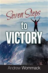Book cover of Seven Steps to Victory by Andrew Wommack