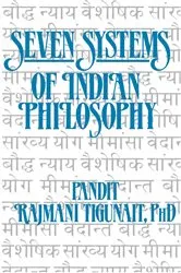 Book cover of Seven Systems of Indian Philosophy by Pandit Rajmani Tigunait