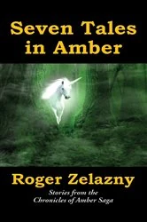 Book cover of Seven Tales in Amber by Roger Zelazny
