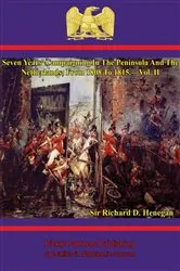 Book cover of Seven Years' Campaigning In The Peninsula And The Netherlands; From 1808 To 1815.—Vol. II by Sir Richard D. Henegan