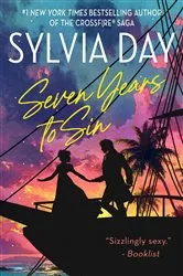 Book cover of Seven Years to Sin by Sylvia Day