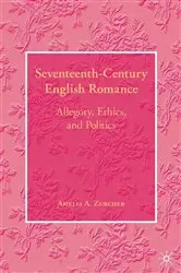 Book cover of Seventeenth-Century English Romance by A. Zurcher