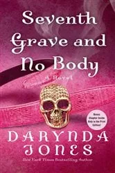 Book cover of Seventh Grave and No Body by Darynda Jones