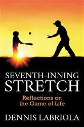 Book cover of Seventh-Inning Stretch by Dennis Labriola
