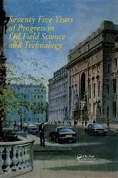 Book cover of Seventy Five Years of Progress in Oil Field Science and Technology by M. Ala