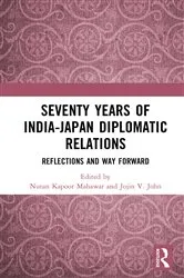 Book cover of Seventy Years of India-Japan Diplomatic Relations by Nutan Kapoor Mahawar