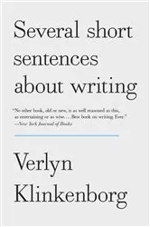 Book cover of Several Short Sentences About Writing by Verlyn Klinkenborg
