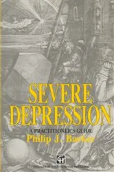 Book cover of Severe Depression by Philip J. Barker