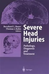 Book cover of Severe Head Injuries by Bernhard L. Bauer