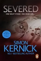 Book cover of Severed by Simon Kernick