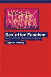 Book cover of Sex after Fascism by Dagmar Herzog