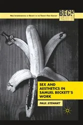 Book cover of Sex and Aesthetics in Samuel Beckett's Work by P. Stewart