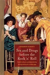 Book cover of Sex and Drugs before Rock 'n' Roll by Benjamin B. Roberts