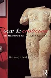 Book cover of Sex and Eroticism in Mesopotamian Literature by Dr Gwendolyn Leick