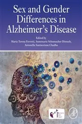 Book cover of Sex and Gender Differences in Alzheimer's Disease by Maria Teresa Ferretti