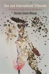 Book cover of Sex and International Tribunals by Chiseche Salome Mibenge