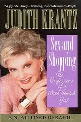 Book cover of Sex and Shopping: The Confessions of a Nice Jewish Girl by Judith Krantz