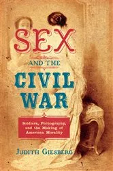 Book cover of Sex and the Civil War by Judith Giesberg