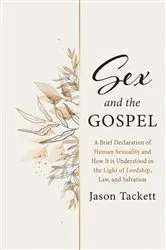 Book cover of Sex and the Gospel by Jason Tackett