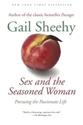 Book cover of Sex and the Seasoned Woman by Gail Sheehy