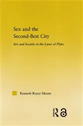 Book cover of Sex and the Second-Best City by Kenneth Royce Moore