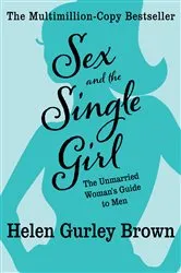 Book cover of Sex and the Single Girl by Dr Juli Slattery