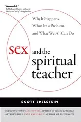 Book cover of Sex and the Spiritual Teacher by Scott Edelstein