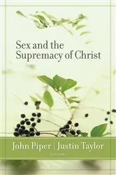 Book cover of Sex and the Supremacy of Christ by John Piper
