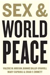 Book cover of Sex and World Peace by Valerie Hudson