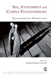 Book cover of Sex, Attachment and Couple Psychotherapy by Christopher Clulow