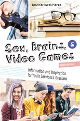 Book cover of Sex, Brains, and Video Games by Jennifer Burek Pierce