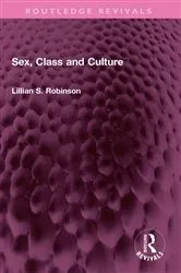 Book cover of Sex, Class and Culture by Lillian Robinson