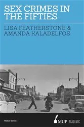 Book cover of Sex Crimes in the Fifties by Lisa Featherstone