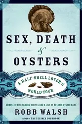Book cover of Sex, Death and Oysters by Robb Walsh