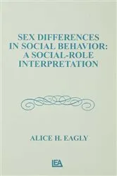 Book cover of Sex Differences in Social Behavior by Alice H. Eagly