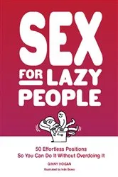 Book cover of Sex for Lazy People by Ginny Hogan