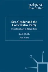 Book cover of Sex, Gender and the Conservative Party by S. Childs