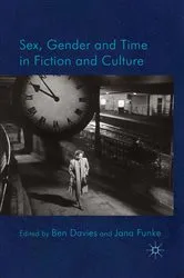 Book cover of Sex, Gender and Time in Fiction and Culture by B. Davies