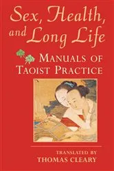 Book cover of Sex, Health, and Long Life by Thomas Cleary