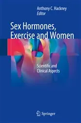 Book cover of Sex Hormones, Exercise and Women by Anthony C. Hackney