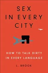 Book cover of Sex in Every City by Unknown