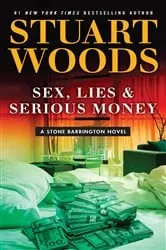 Book cover of Sex, Lies & Serious Money by Stuart Woods